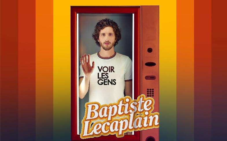 Affiche du spectacle de Baptiste Lecaplain "Voir les gens".