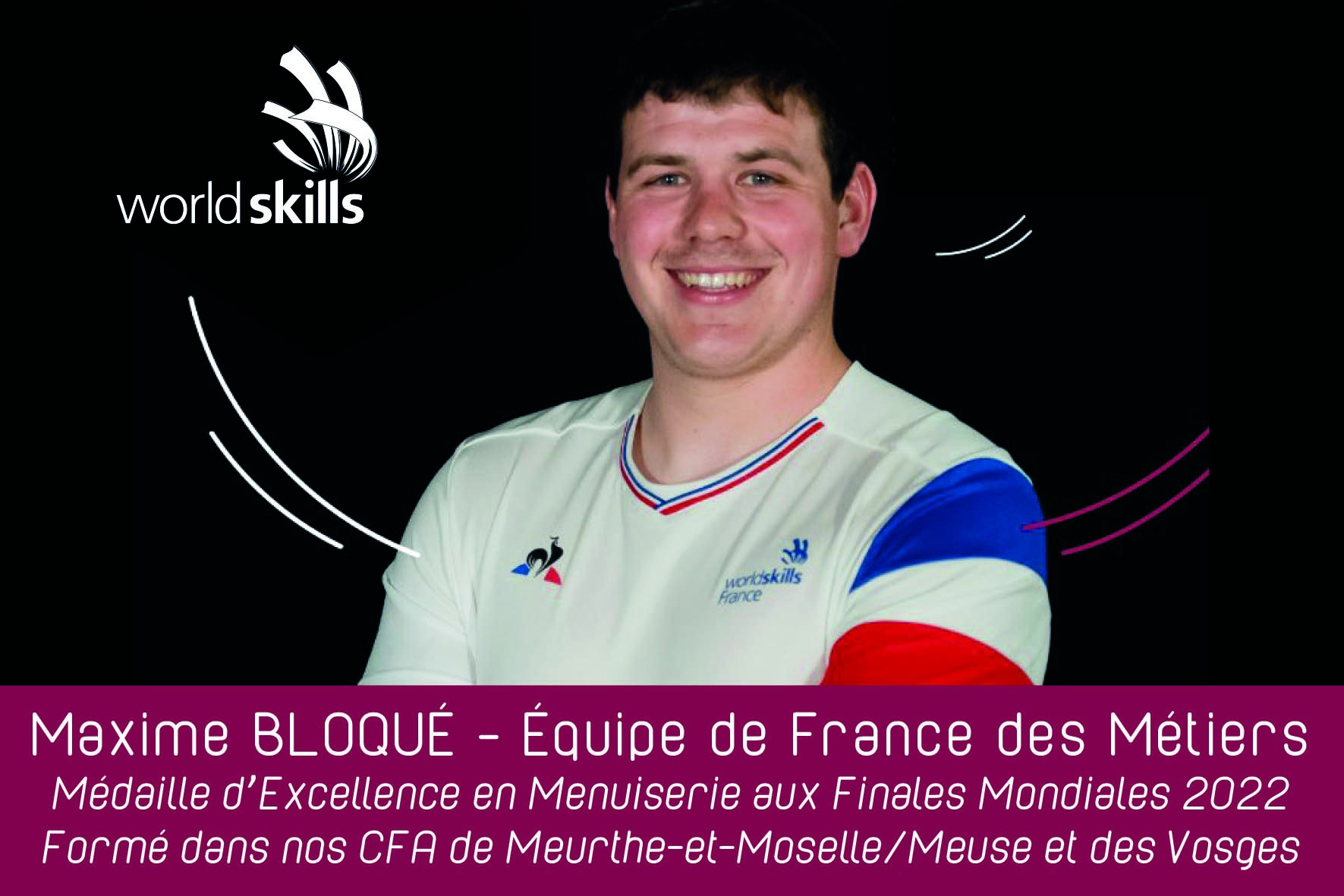 Le vosgien Maxime Bloqué sélectionné en équipe de France des métiers, médaille d'excellence en finale mondiale de menuiserie.