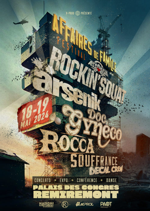 AFFAIRES DE FAMILLE : Doc Gyneco + Ärsenik + Rockin’ Squat + Rocca + Souffrance + Decal Crew