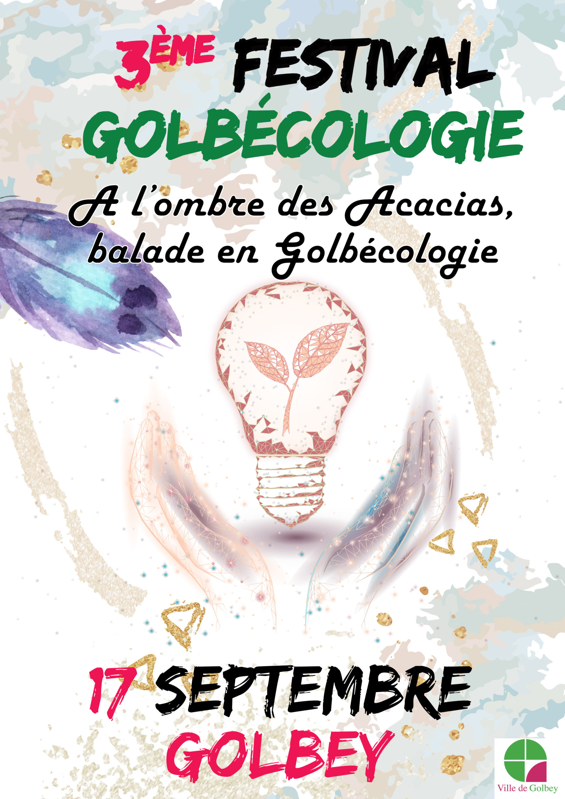 Festival Golbécologie : Sensibilisation aux bonnes pratiques à adopter, à l'ombre des Acacias à Golbey 2• 100% Vosges Affiche du 3e festival Golbécologie à Golbey.