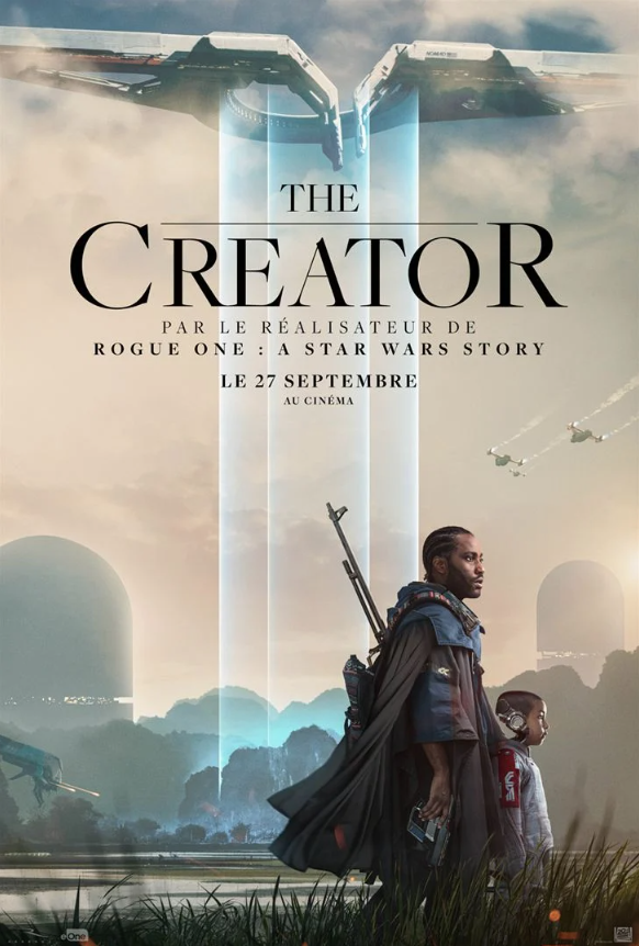 Cinéma : les sorties du 27 septembre à ne pas manquer (bandes annonces) 2• 100% Vosges Affiche du film The Creator.