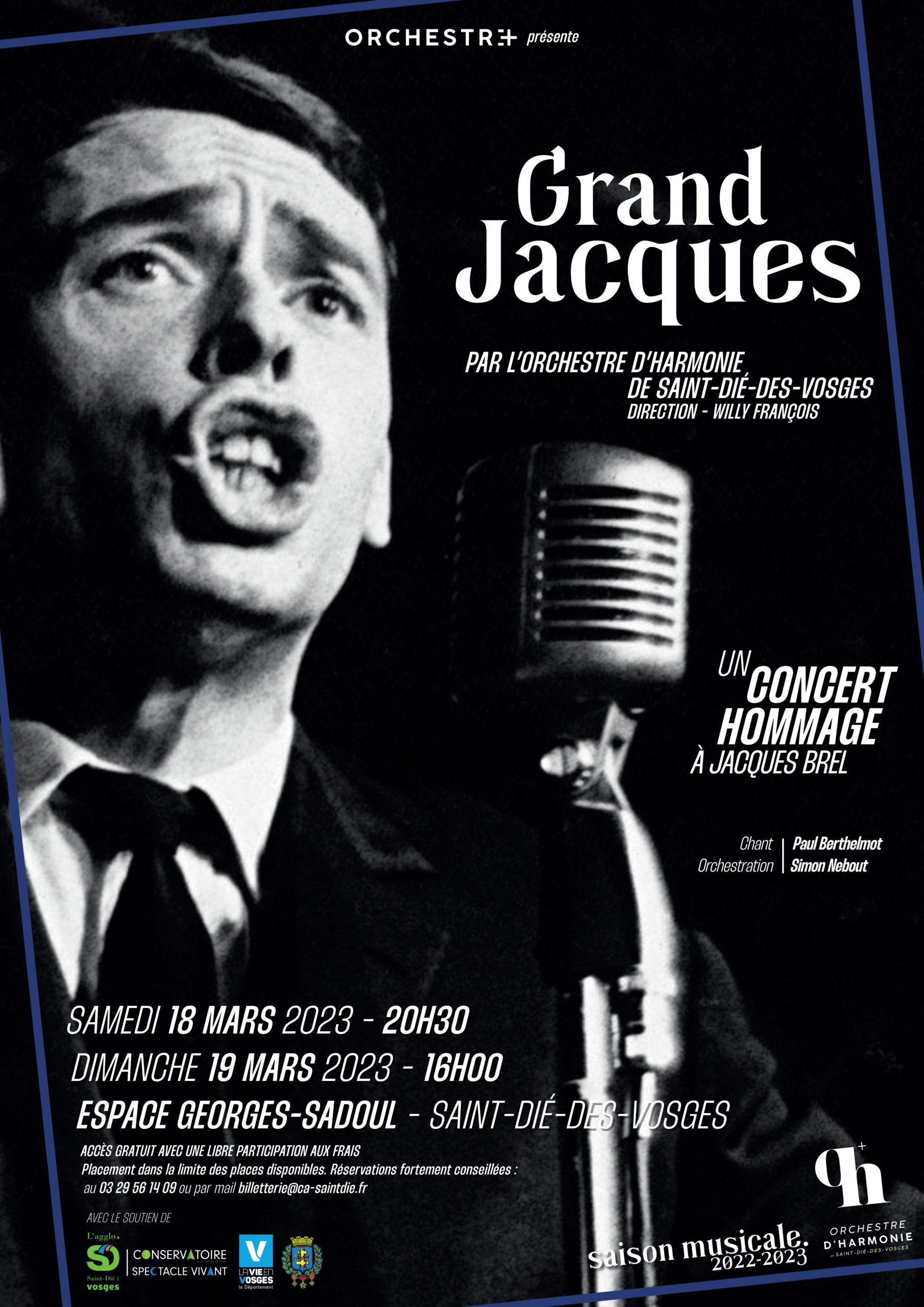 Concerts : Hommage au "Grand Jacques" par l'Orchestre d'Harmonie de Saint-Dié-des-Vosges 2• 100% Vosges Affiche du concert hommage à Jacques Brel, par l'Orchestre d'Harmonie de Saint-Dié-des-Vosges.