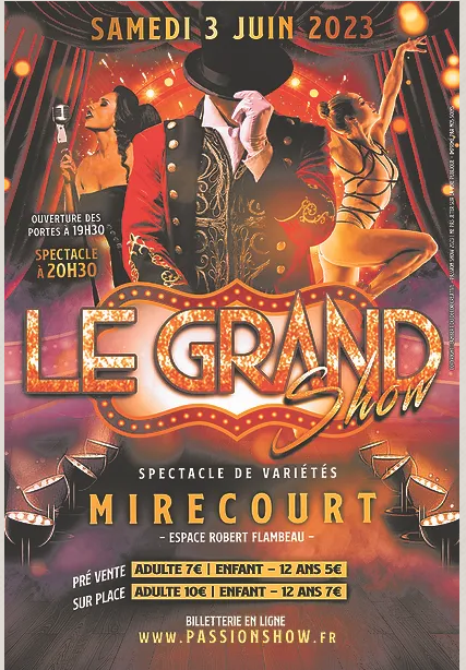 Le Grand Show : Attention talents multiples attendus à Mirecourt ! 2• 100% Vosges Affiche Le Grand Show de Mirecourt.